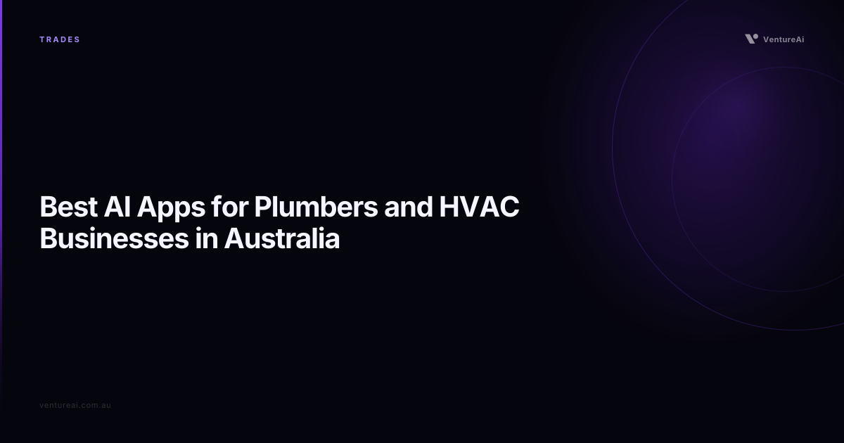 Best AI Apps for Plumbers and HVAC Businesses in Australia