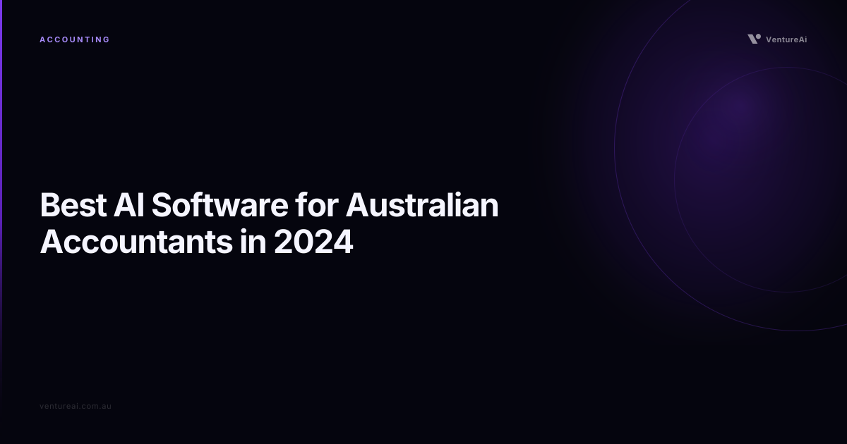 Best AI Software for Australian Accountants in 2024