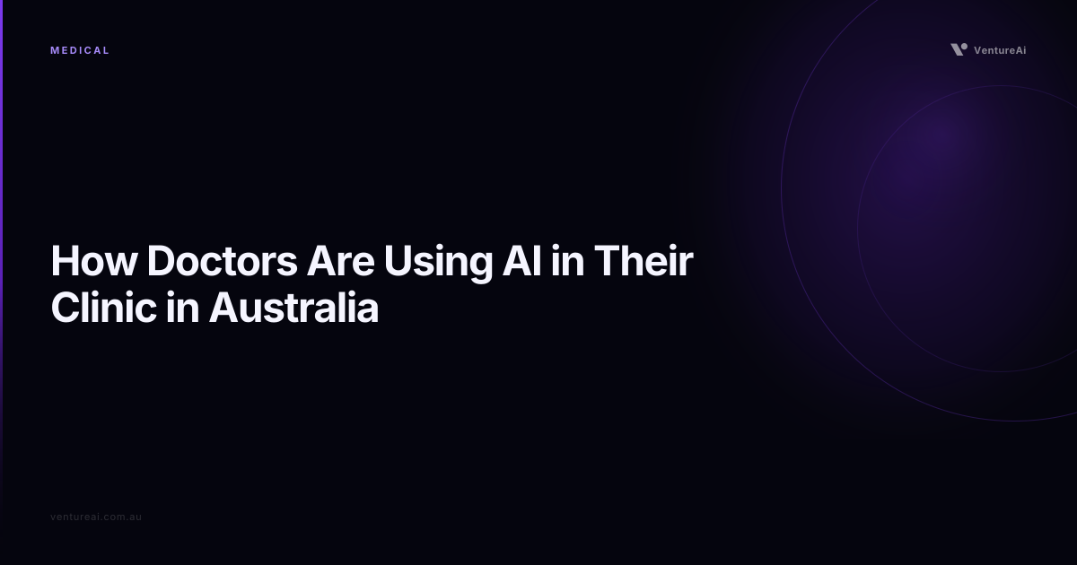 How Doctors Are Using AI in Their Clinic in Australia